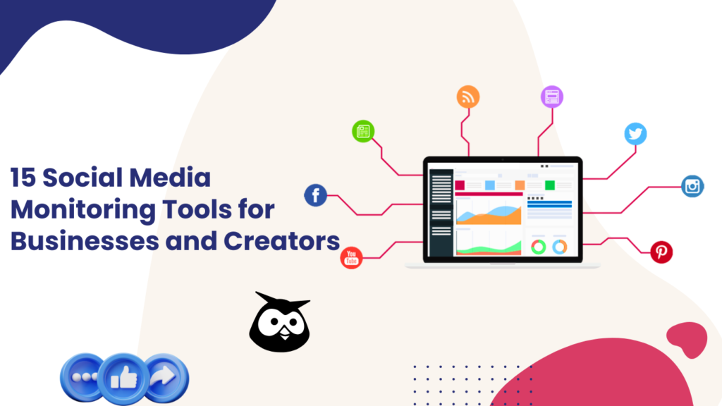 15 Social Media Monitoring Tools for Businesses and Creators