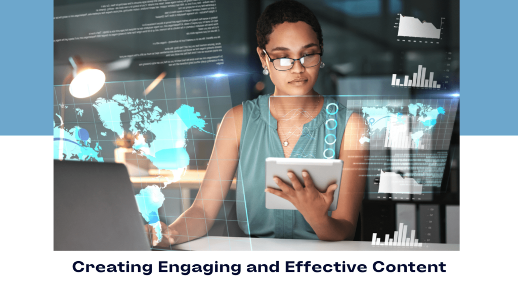 Creating Engaging and Effective Content