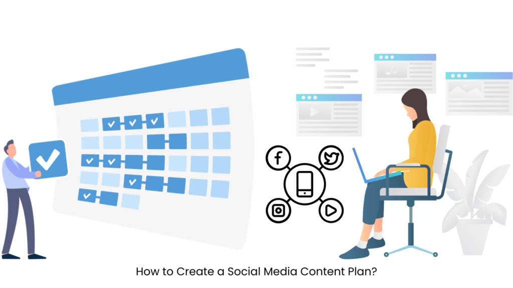 How to Create a Social Media Content Plan?