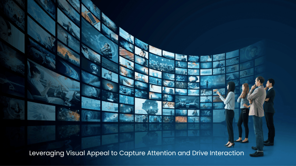 Leveraging Visual Appeal to Capture Attention and Drive Interaction