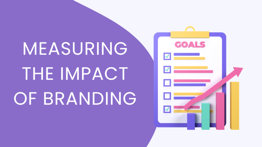 Measuring the Impact of Branding